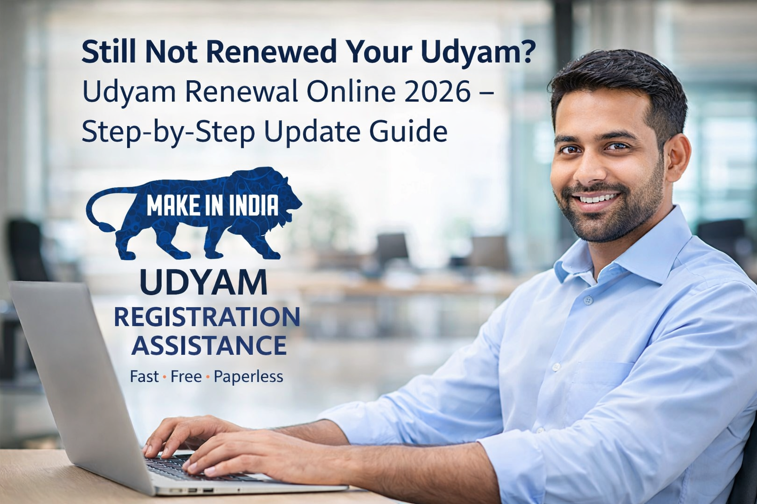 Still Not Renewed Your Udyam? Udyam Renewal Online 2026 – Step-by-Step Update Guide